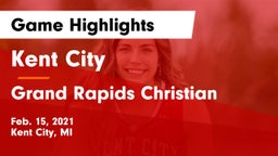 Kent City  vs Grand Rapids Christian  Game Highlights - Feb. 15, 2021