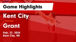 Kent City  vs Grant  Game Highlights - Feb. 27, 2024