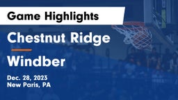 Chestnut Ridge  vs Windber  Game Highlights - Dec. 28, 2023