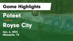 Poteet  vs Royse City  Game Highlights - Jan. 6, 2024