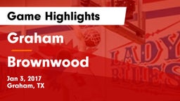 Graham  vs Brownwood  Game Highlights - Jan 3, 2017