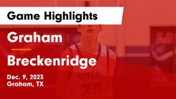 Graham  vs Breckenridge  Game Highlights - Dec. 9, 2023