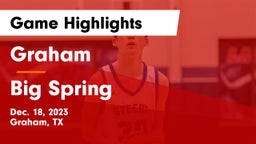 Graham  vs Big Spring  Game Highlights - Dec. 18, 2023