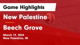 New Palestine  vs Beech Grove  Game Highlights - March 19, 2024