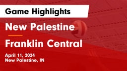 New Palestine  vs Franklin Central  Game Highlights - April 11, 2024