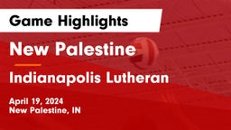 New Palestine  vs Indianapolis Lutheran  Game Highlights - April 19, 2024