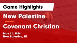 New Palestine  vs Covenant Christian  Game Highlights - May 11, 2024