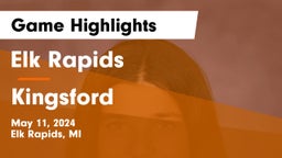 Elk Rapids  vs Kingsford  Game Highlights - May 11, 2024