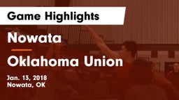 Nowata  vs Oklahoma Union  Game Highlights - Jan. 13, 2018