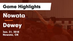 Nowata  vs Dewey  Game Highlights - Jan. 31, 2018