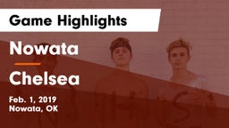 Nowata  vs Chelsea  Game Highlights - Feb. 1, 2019