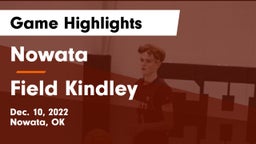 Nowata  vs Field Kindley  Game Highlights - Dec. 10, 2022