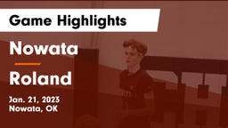 Nowata  vs Roland  Game Highlights - Jan. 21, 2023