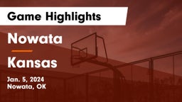 Nowata  vs Kansas  Game Highlights - Jan. 5, 2024