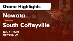 Nowata  vs South Coffeyville  Game Highlights - Jan. 11, 2024