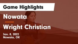Nowata  vs Wright Christian  Game Highlights - Jan. 8, 2022
