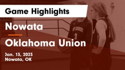 Nowata  vs Oklahoma Union  Game Highlights - Jan. 13, 2023