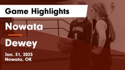 Nowata  vs Dewey  Game Highlights - Jan. 31, 2023