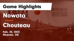 Nowata  vs Chouteau Game Highlights - Feb. 25, 2023