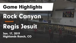 Rock Canyon  vs Regis Jesuit  Game Highlights - Jan. 17, 2019