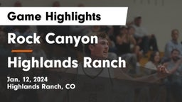 Rock Canyon  vs Highlands Ranch  Game Highlights - Jan. 12, 2024
