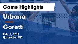 Urbana  vs Goretti  Game Highlights - Feb. 2, 2019