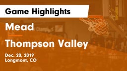 Mead  vs Thompson Valley  Game Highlights - Dec. 20, 2019