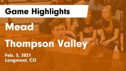 Mead  vs Thompson Valley  Game Highlights - Feb. 3, 2021