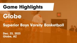 Globe  vs Superior  Boys Varsity Basketball Game Highlights - Dec. 23, 2023