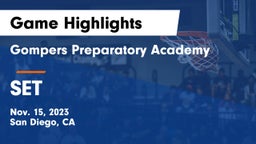 Gompers Preparatory Academy vs SET Game Highlights - Nov. 15, 2023