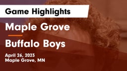Maple Grove  vs Buffalo  Boys Game Highlights - April 26, 2023