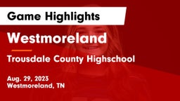 Westmoreland  vs Trousdale County Highschool Game Highlights - Aug. 29, 2023