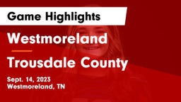 Westmoreland  vs Trousdale County  Game Highlights - Sept. 14, 2023
