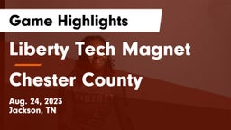 Liberty Tech Magnet  vs Chester County  Game Highlights - Aug. 24, 2023