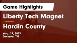 Liberty Tech Magnet  vs Hardin County  Game Highlights - Aug. 29, 2023