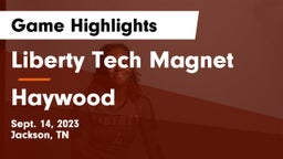 Liberty Tech Magnet  vs Haywood  Game Highlights - Sept. 14, 2023