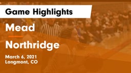 Mead  vs Northridge  Game Highlights - March 6, 2021