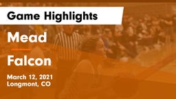Mead  vs Falcon   Game Highlights - March 12, 2021