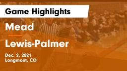 Mead  vs Lewis-Palmer  Game Highlights - Dec. 2, 2021