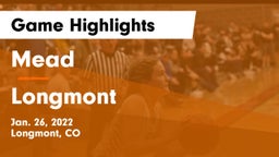 Mead  vs Longmont  Game Highlights - Jan. 26, 2022