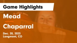 Mead  vs Chaparral  Game Highlights - Dec. 20, 2023