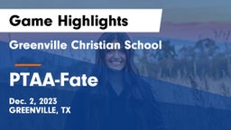 Greenville Christian School vs PTAA-Fate Game Highlights - Dec. 2, 2023