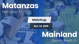Matchup: Matanzas  vs. Mainland  2016