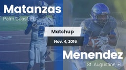 Matchup: Matanzas  vs. Menendez  2016