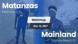 Matchup: Matanzas  vs. Mainland  2017