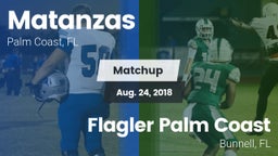 Matchup: Matanzas  vs. Flagler Palm Coast  2018