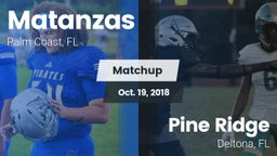 Matchup: Matanzas  vs. Pine Ridge  2018