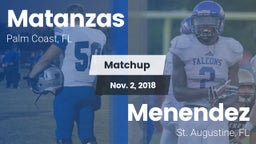 Matchup: Matanzas  vs. Menendez  2018