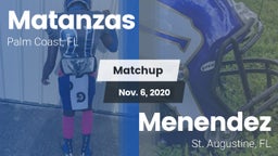 Matchup: Matanzas  vs. Menendez  2020