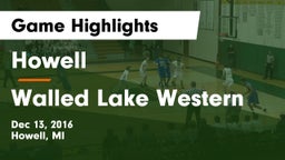Howell  vs Walled Lake Western  Game Highlights - Dec 13, 2016